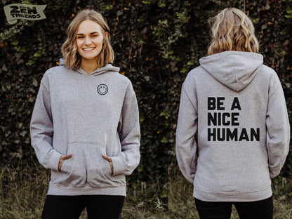 Be A Nice Human Unisex Classic Hoody heavy weight fleece pullover hooded drawstring mens women's youth all sizes colors kindness sweatshirt