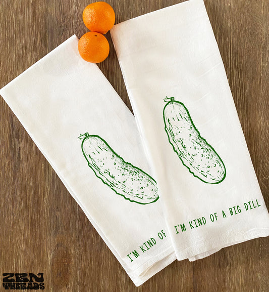 Kind of a Big DILL Flour Sack Towel