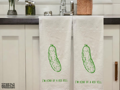 Kind of a Big DILL Flour Sack Towel