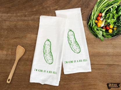Kind of a Big DILL Flour Sack Towel