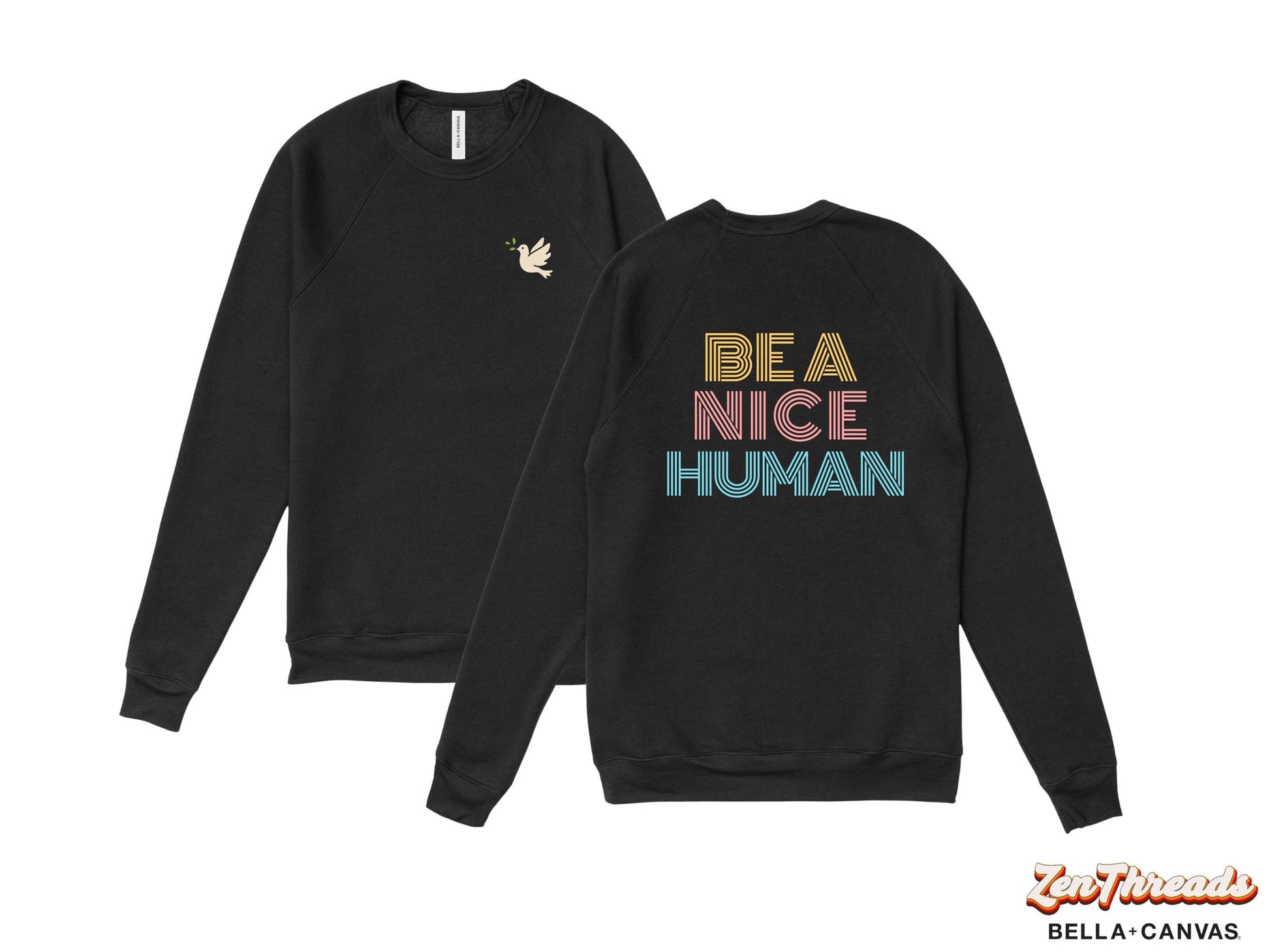 Be a Nice Human Print Bella Canvas Fleece Crewneck Sweatshirt - Vintage Style