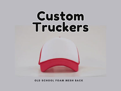 Custom Printed Trucker Hat: Old School Foam Mesh, Your Logo