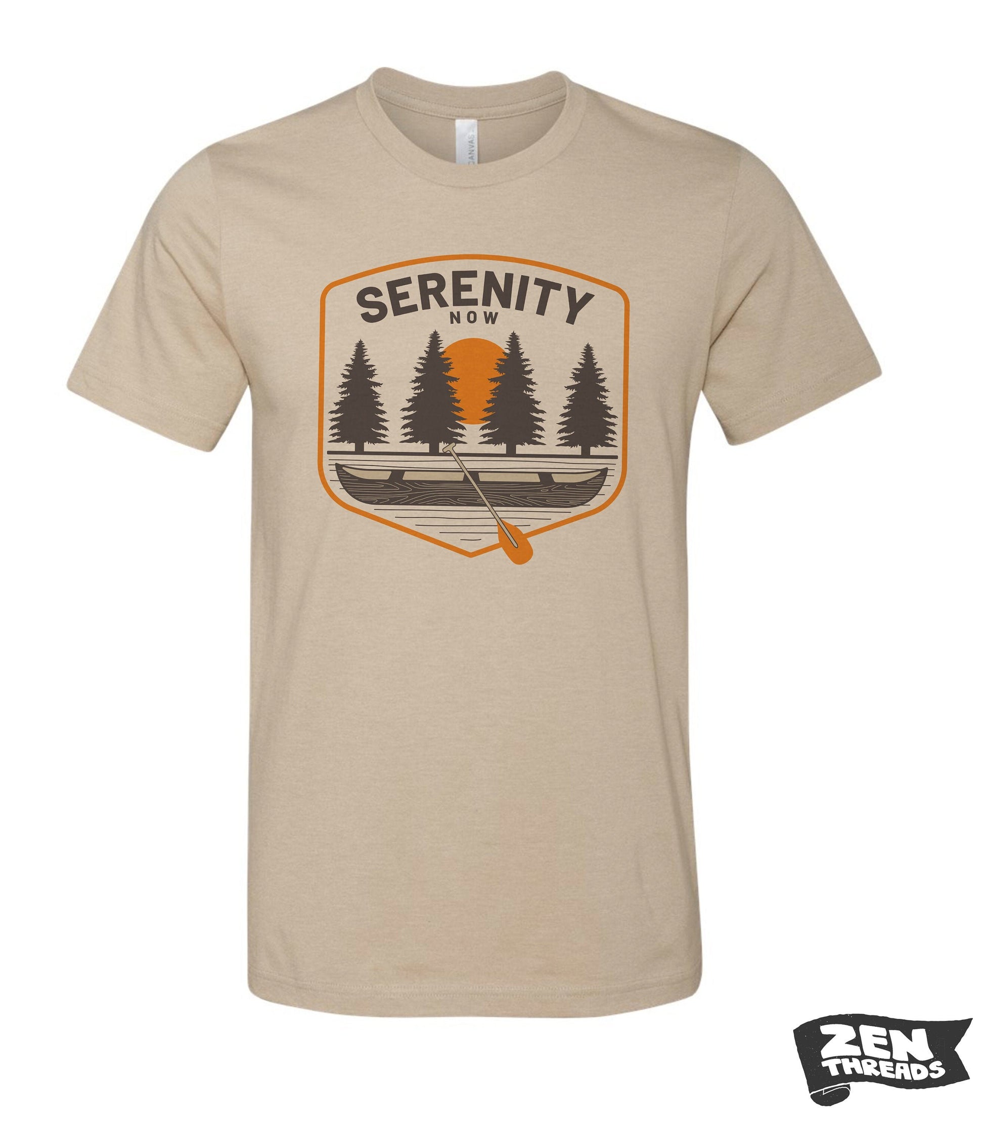 SERENITY NOW Unisex Bella Canvas mens women's t shirt printed custom tee Zen Threads inspiration new mom dad shirt funny quote nature lover