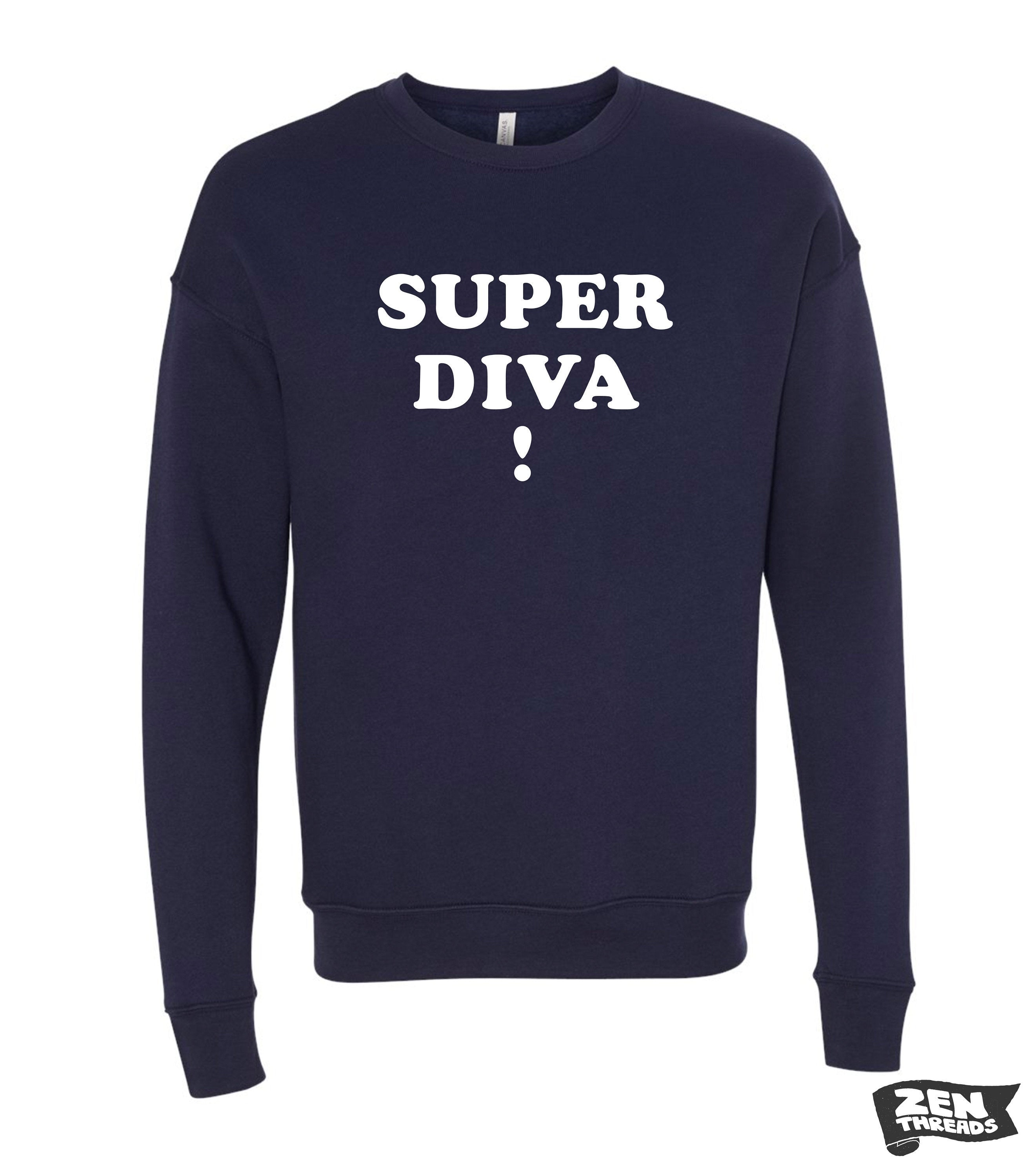 Super diva sweatshirt sale